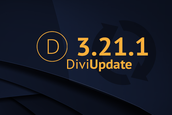 Divi Theme Update 3.21.1