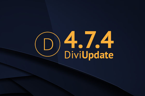 Divi Theme Update 4.7.4